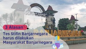 3 Alasan Tes Stifin Banjarnegara harus dilakukan Masyarakat Banjarnegara